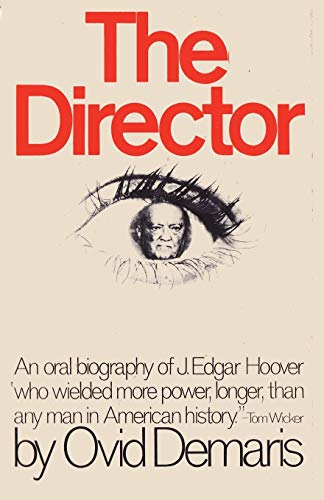 The Director An Oral Biography of J. Edgar Hoover - Click to Buy
