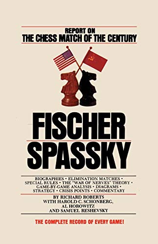 Fischer / Spassky Report on the Chess Match of the Century - Click to Buy