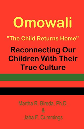 Omowali: The Child Returns Home - Reconnecting Our Children with Their True Culture - Click to Buy