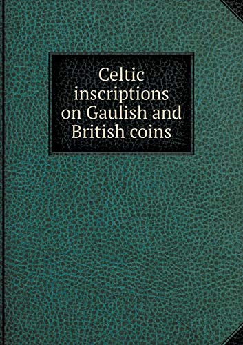 Celtic inscriptions on Gaulish and British coins - Click to Buy
