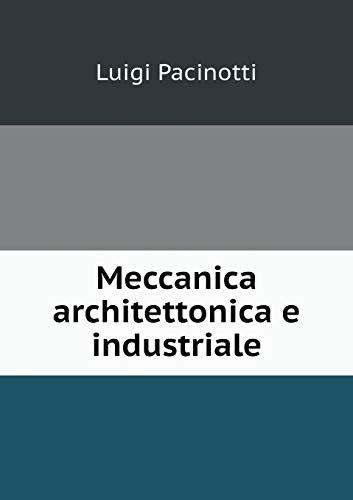 Meccanica architettonica e industriale (Italian Edition) - Click to Buy