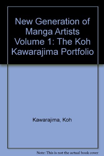 New Generation of Manga Artists Volume 1: The Koh Kawarajima Portfolio - Click to Buy