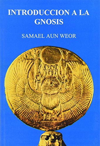 Introducción a la Gnosis (Spanish Edition)