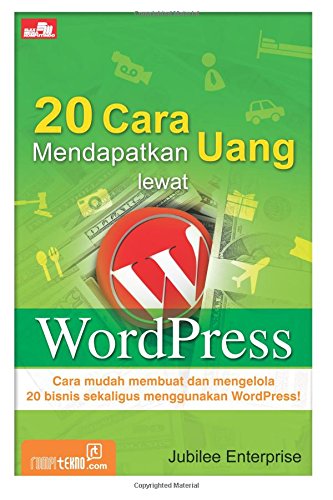 20 Cara Mendapatkan Uang lewat WordPress (Indonesian Edition) - Click to Buy