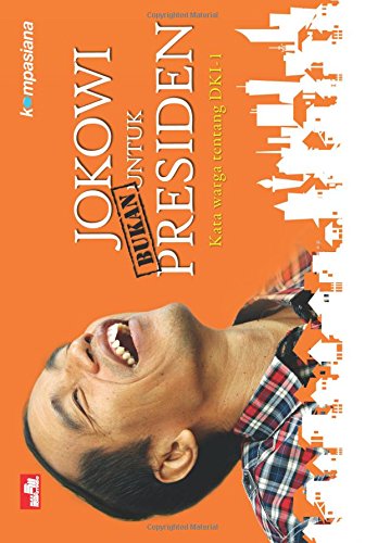 Jokowi (Bukan) untuk Presiden (Indonesian Edition) - Click to Buy