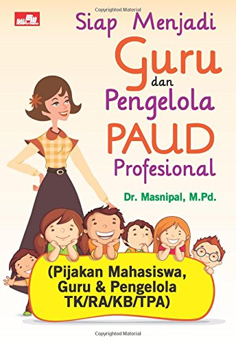 Siap Menjadi Guru dan Pengelola PAUD Profesional (Indonesian Edition) - Click to Buy