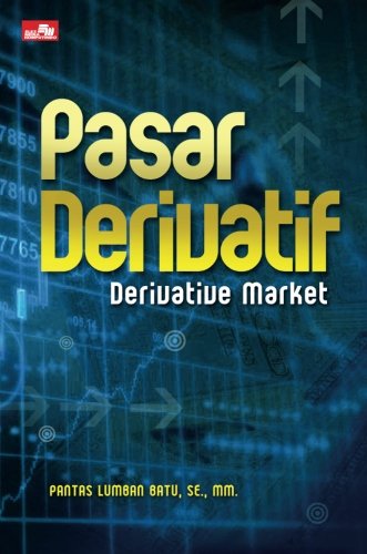 Pasar Derivatif Derivative Market (Indonesian Edition) - Click to Buy