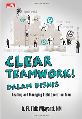 Clear Teamwork! Dalam Bisnis (Indonesian Edition) - Click to Buy