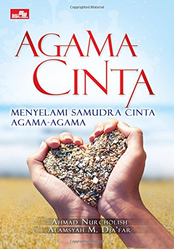 Agama Cinta: Menyelami Samudera Cinta Agama-Agama (Indonesian Edition) - Click to Buy