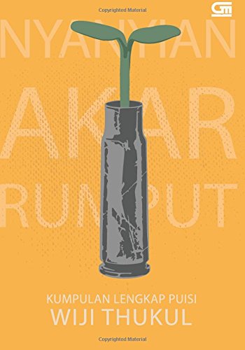 Nyanyian Akar Rumput - Kumpulan Lengkap Puisi (Indonesian Edition) - Click to Buy