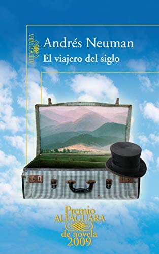El viajero del siglo/ The Traveler (Spanish Edition)