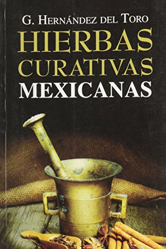 Hierbas curativas mexicanas. - Click to Buy