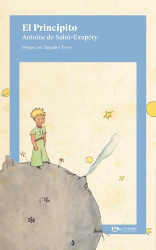 El principito. Prologo con resena critica de la obra, vida y obra del autor, y marco historico. (Spanish Edition) - Click to Buy
