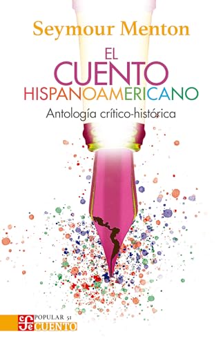 El cuento hispanoamericano. Antología crítico-histórica (Spanish Edition) - Click to Buy