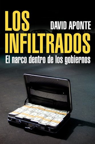 Los infiltrados / The Infiltrators: El narco dentro de los gobiernos / Narco Inside Governments - Click to Buy