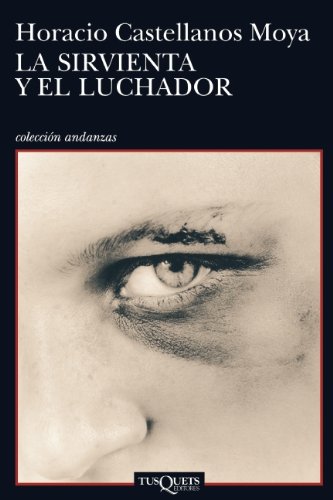 La sirvienta y el luchador (Andanzas) (Spanish Edition) - Click to Buy