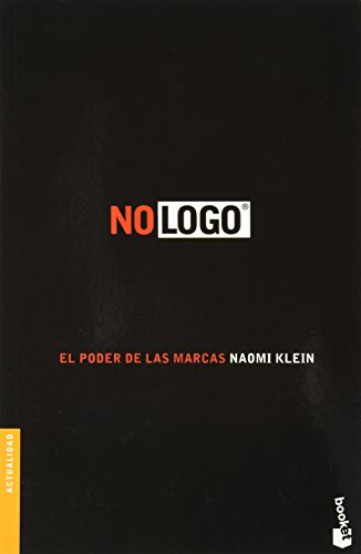 No logo. El poder de las marcas (Spanish Edition)