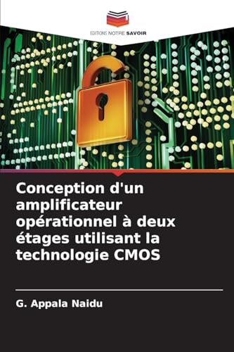 Conception d'un amplificateur opérationnel à deux étages utilisant la technologie CMOS (French Edition) - Click to Buy