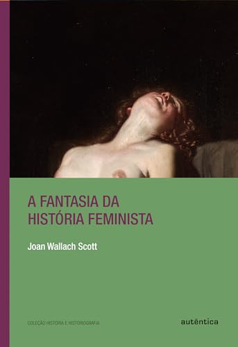 A fantasia da história feminista - Click to Buy