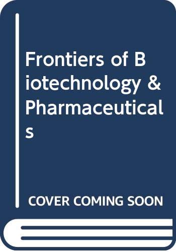 Frontiers of Biotechnology & Pharmaceuticals - Click to Buy
