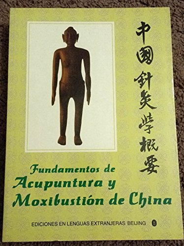 Essentials of Chinese Acupuncture - Click to Buy