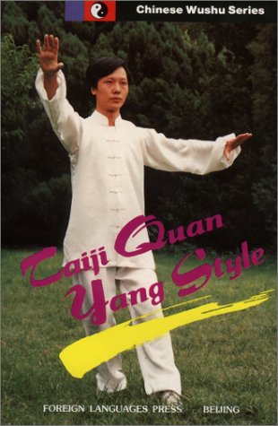 Taiji Quan: Yang Style (Chinese Wushu Series) - Click to Buy