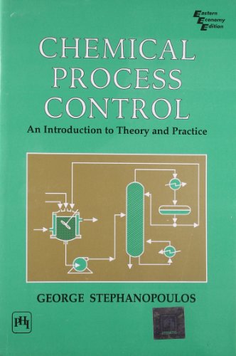 Chemical Process Control: An Introduction to Theory and Practice