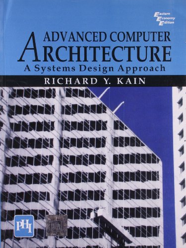 Advanced Computer Architecture: A Systems Design Approach - Click to Buy