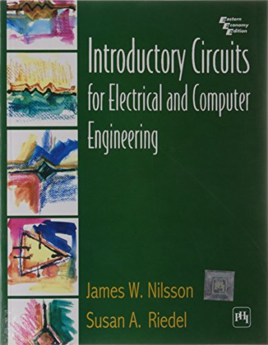 Introductory Circuits for Electrical & Computer Engineering - Manual (02) by Nilsson, James W - Riedel, Susan A [Paperback (2001)]
