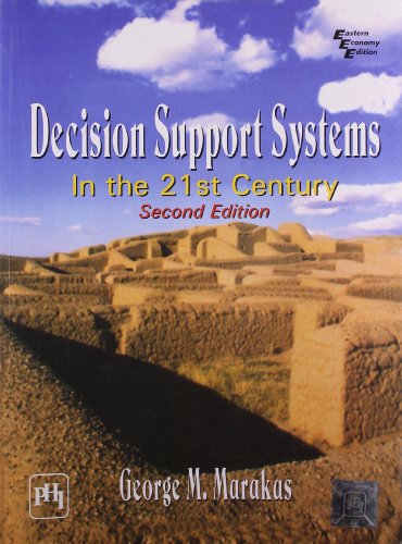 Decision Support Systems in the 21st Century - Click to Buy