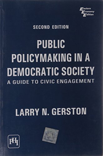 Public Policymaking in a Democratic Society: A Guide to Civic Engagement - Click to Buy