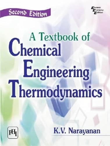 A Textbook of Chemical Engineering Thermodynamics - Click to Buy