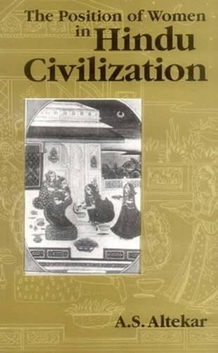 Position of Women in Hindu Civilization: From Prehistoric Times to the Present Day