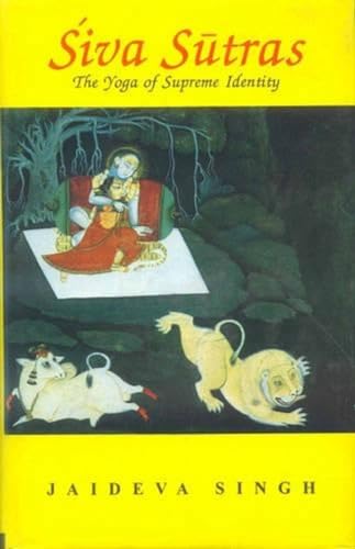 Siva Sutras: The Yoga of Supreme Identity - Click to Buy
