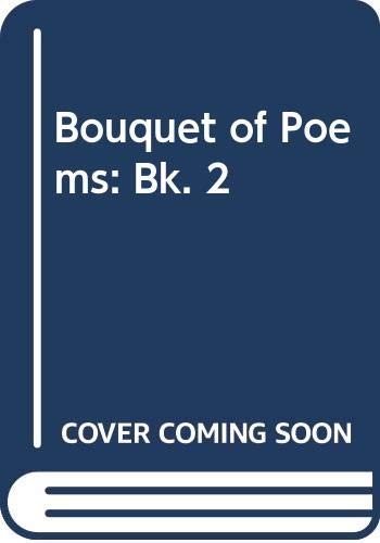 Bouquet of Poems: Bk. 2 - Click to Buy