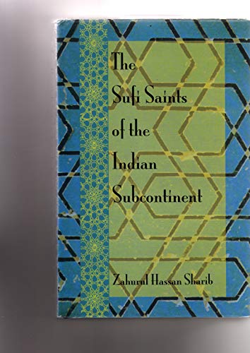 Sufi Saints of the Indian Subcontinent - Click to Buy