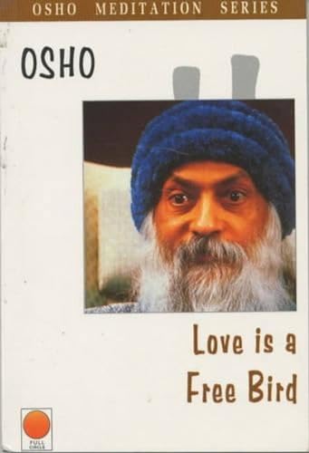 Love Is a Free Bird - Click to Buy