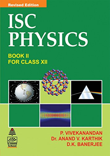 ISC Physics for Class XII [Paperback] [Jan 01, 2017] D.K. Banerjee - Click to Buy