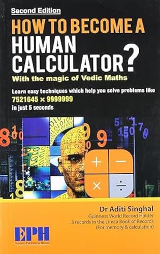 How to Become a Human Calculator?: With the Magic of Vedic Maths - Click to Buy