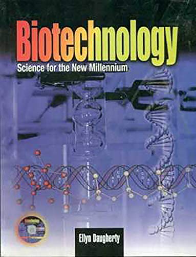 Biotechnology: Science for the New Millennium - Click to Buy