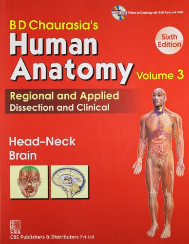 BD Chaurasia's Human Anatomy Regional and Applied Dissection and Clinical: Vol. 3: Head-Neck Brain - Click to Buy