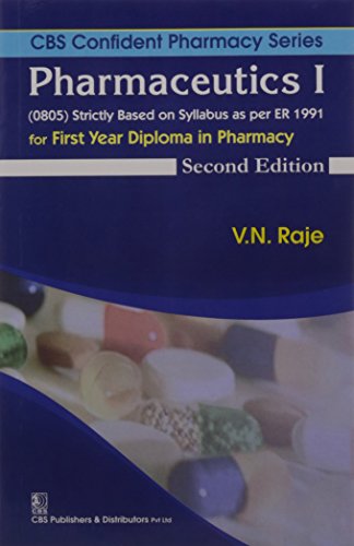 CBS Confident Pharmacy Series : Pharmaceutics 1 - for First Year Diploma in Pharmacy [Jan 01, 2015] V.N.Raje - Click to Buy