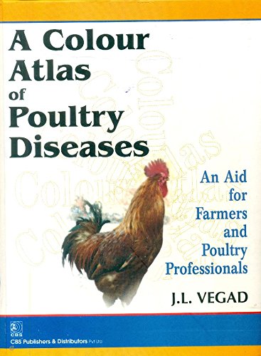 A Colour Atlas Of Poultry Diseases An Aid For Farmers And Poultry Professionals (Hb 2016) - Click to Buy