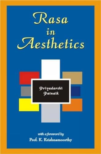 Rasa in Aesthetics: An Application of Rasa Theory to Modern Western Literature - Click to Buy