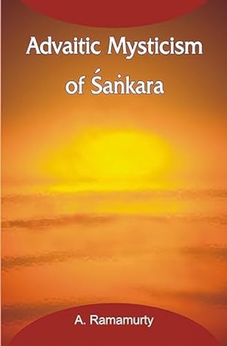 Advaitic Mysticism of Sankara