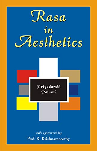 Rasa in Aesthetics: An Application of Rasa Theory to Modern Western Literature - Click to Buy