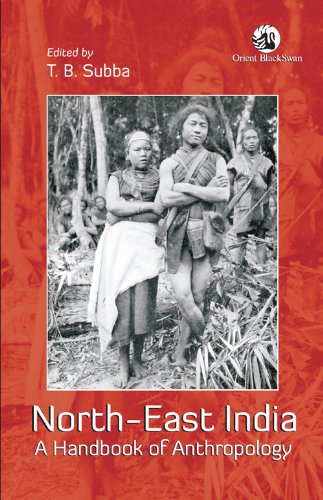NORTH EAST INDIA: A HANDBOOK OF ANTHROPOLOGY - Click to Buy
