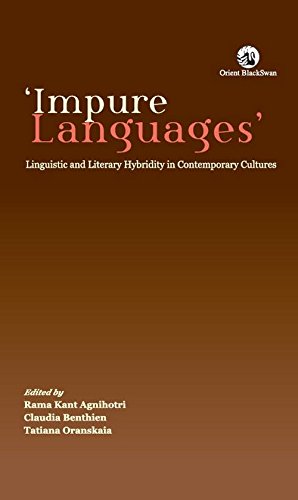 Impure Languages:: Linguistic and literary hybridity in contemporary cultures - Click to Buy