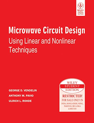 MICROWAVE CIRCUIT DESIGN USING LINEAR AND NONLINEAR TECHNIQUES - Click to Buy