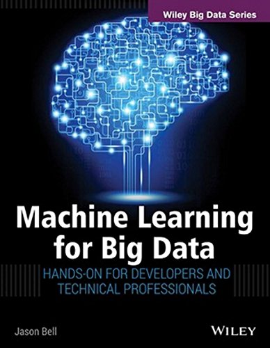 Machine Learning For Big Data: Hands-On For Developers And Technical Professionals - Click to Buy